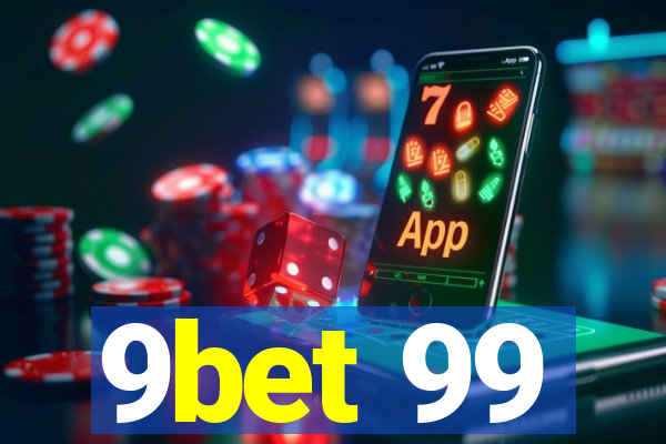 9bet 99